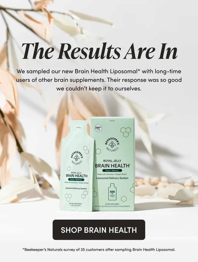 The Results Are In   We sampled our new Brain Health Liposomal* with long-time users of other brain supplements. Their response was so good we couldn’t keep it to ourselves.