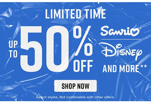 Limited Time Up to 50% Off Sanrio Disney and More. Select Styles Not Combinable with Other Offers. Shop Now
