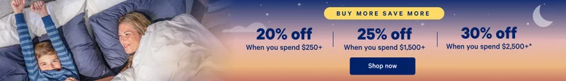 Buy More Save More; 20% off when you spend $250, 25% off when you spend $,1500+; 30% off when you spend $2,500+*