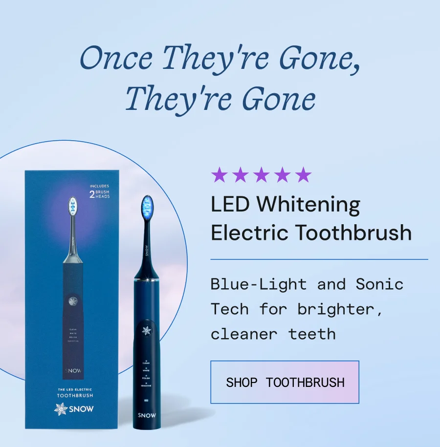 Once They're Gone, They're Gone. LED Whitening Electric Toothbrush - Blue light and sonic tech for brighter, cleaner teeth.