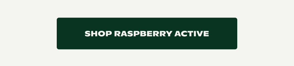 SHOP RASPBERRY ACTIVE