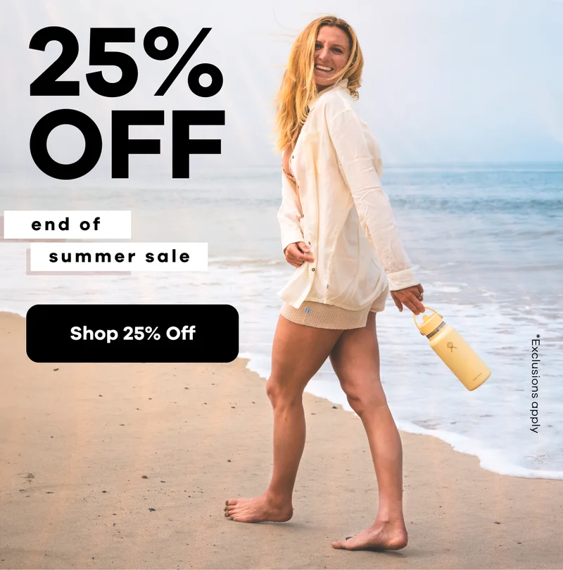 25% Off. end of summer sale | Shop 25% Off