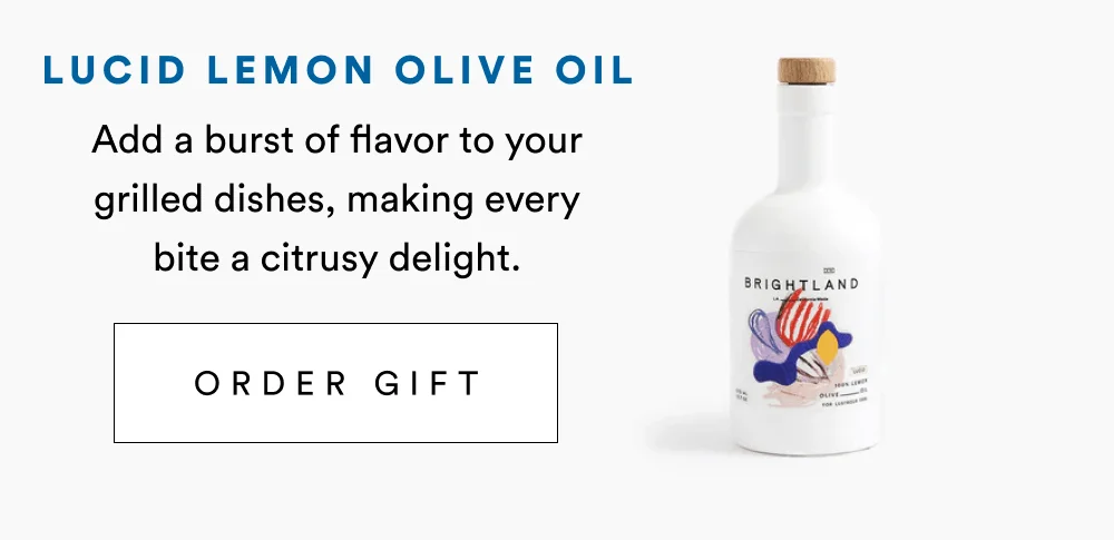 Lucid Lemon Olive Oil Add a burst of flavor to your grilled dishes, making every bite a citrusy delight. [Order Gift]