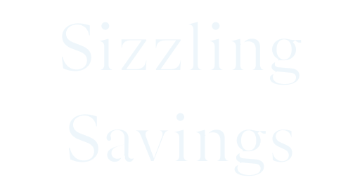 Sizzling Savings