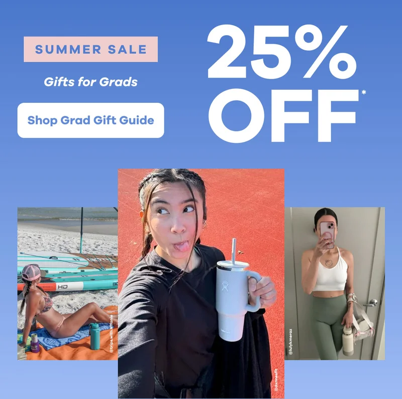 Summer Sale 25% Off | Shop Grad Gift Guide