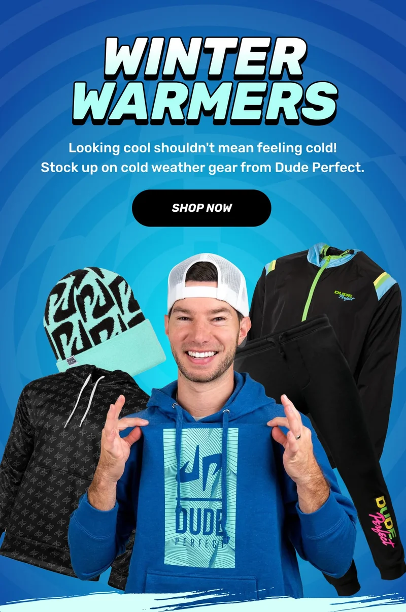 WINTER WARMERS - Looking cool shouldn't mean feeling cold. Stock up on cold weather gear from Dude Perfect
