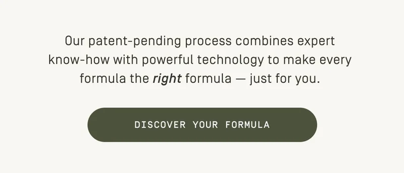 Discover your formula