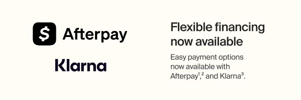 After Pay and Klarna | Flexibile financing now available | Easy payment options now available with Afterpay and Klarna
