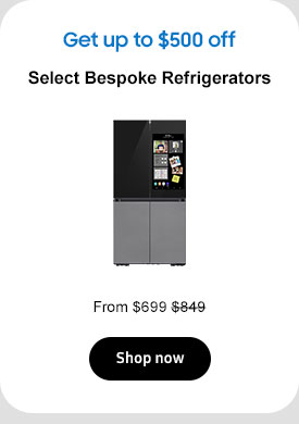 Get up to $500 off Select Bespoke Refrigerators From $699 $849 Shop now