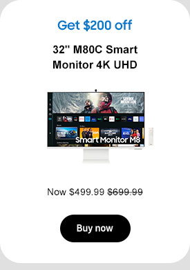 Get $200 off
32in M80C Smart Monitor 4K UHD
Now $499.99 $699.99
Buy now