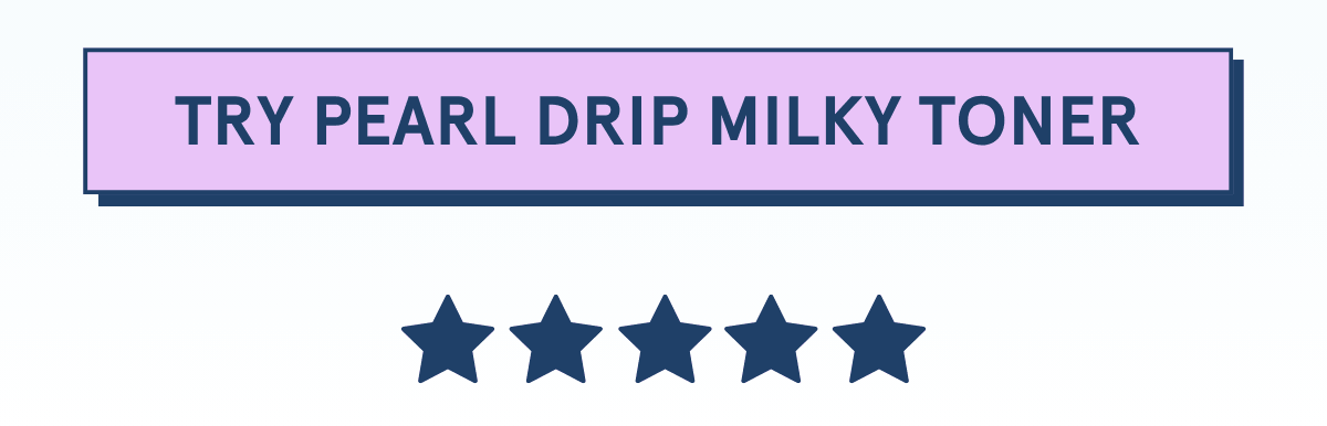 [TRY PEARL DRIP MILKY TONER]