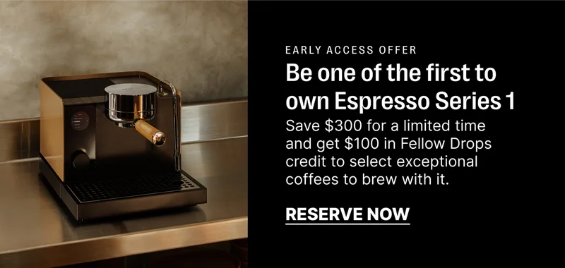 Early access offer: be one of the first to own Espresso Series 1 - save $300 for a limited time and get $300 drops credits