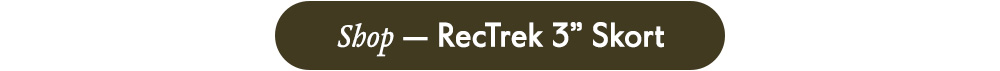Shop — RecTrek 3" Skort