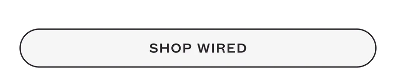 SHOP WIRED