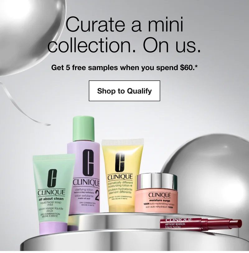 Curate a mini collection. On us. | Get 5 free samples when you spend $60.* | Shop to Qualify
