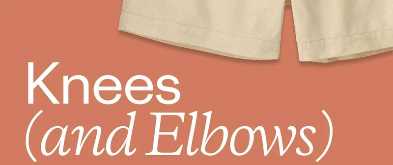Knees (and Elbows)