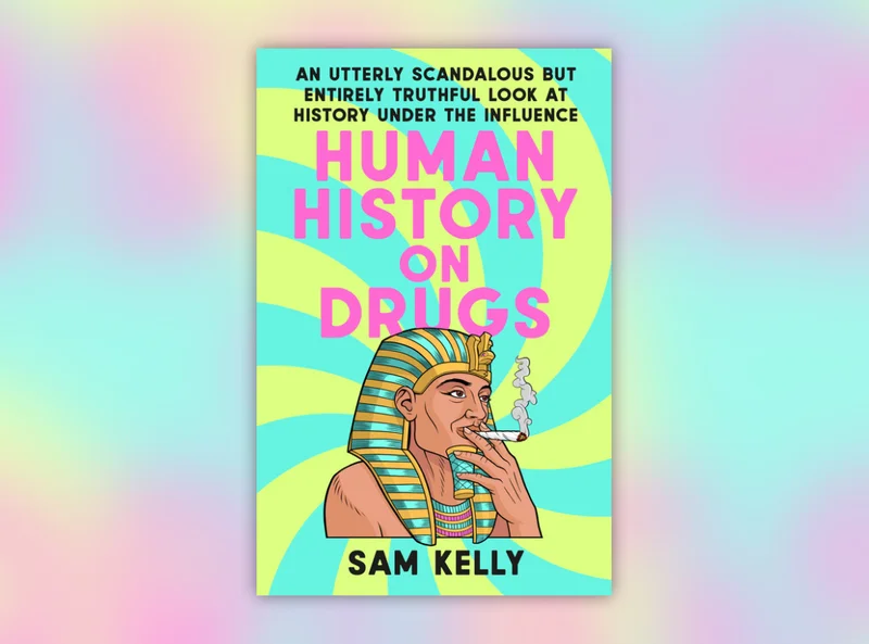 Human History on Drugs