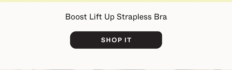 Boost Lift Up Strapless Bra