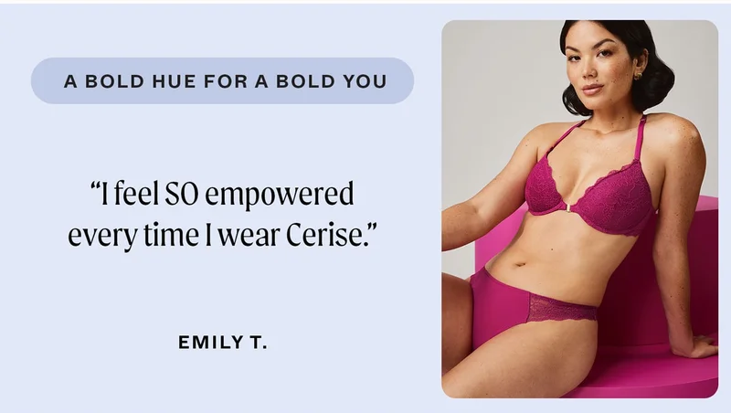 A bold hue for a bold you.