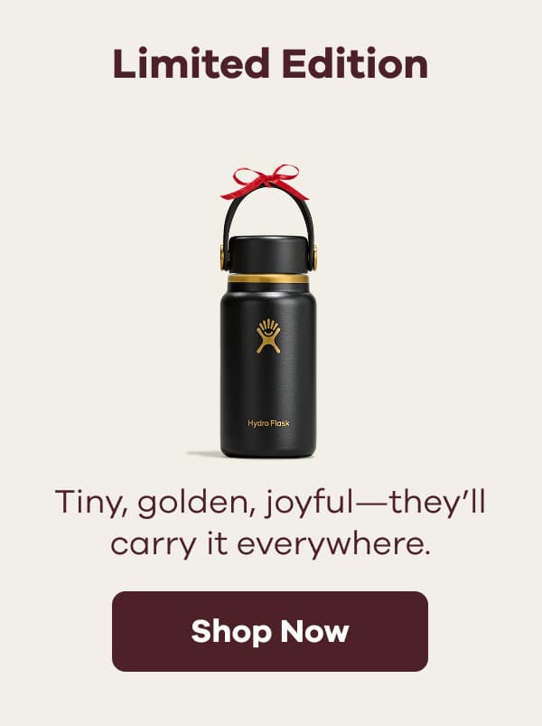 Limited Edition. Tiny, golden, joyful-they’ll carry it everywhere. | Shop Now