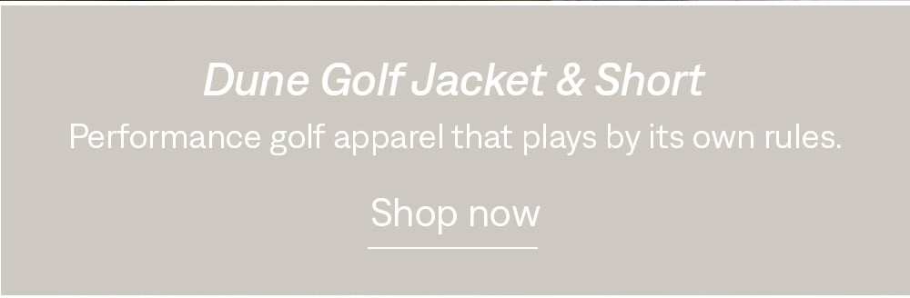 Dune Golf Jacket & Short