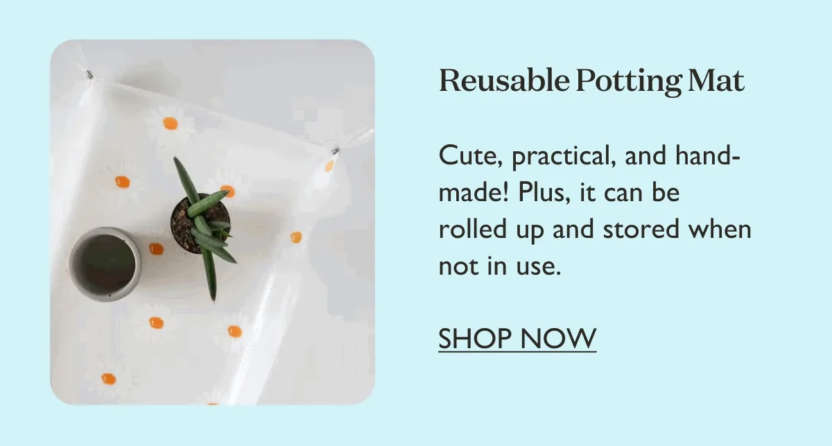 Reusable Potting Mat: Cute, practical and handmade!