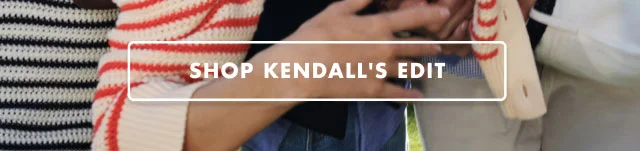 Shop Kendall's edit