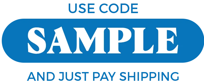 Use code SAMPLE and just pay shipping.