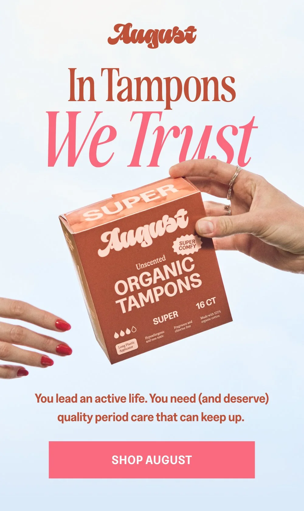 In Tampons We Trust [SHOP AUGUST]