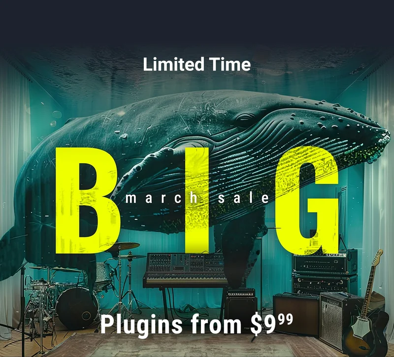 The BIG March Sale is here - Plugins from $9.99