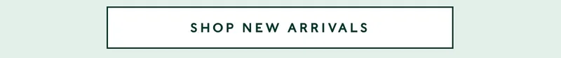 Shop New Arrivals