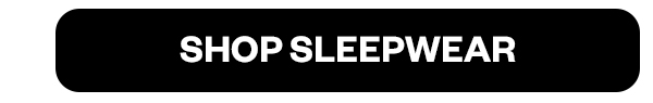 Shop sleepwear