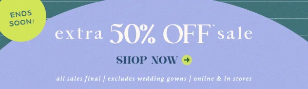 Ends Soon! extra 50% Off Sale Shop Now