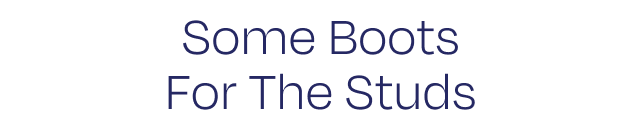Some Boots For The Studs - Image