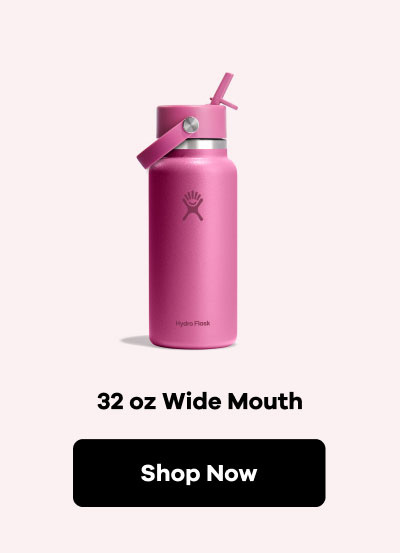 32 oz Wide Mouth | Shop Now
