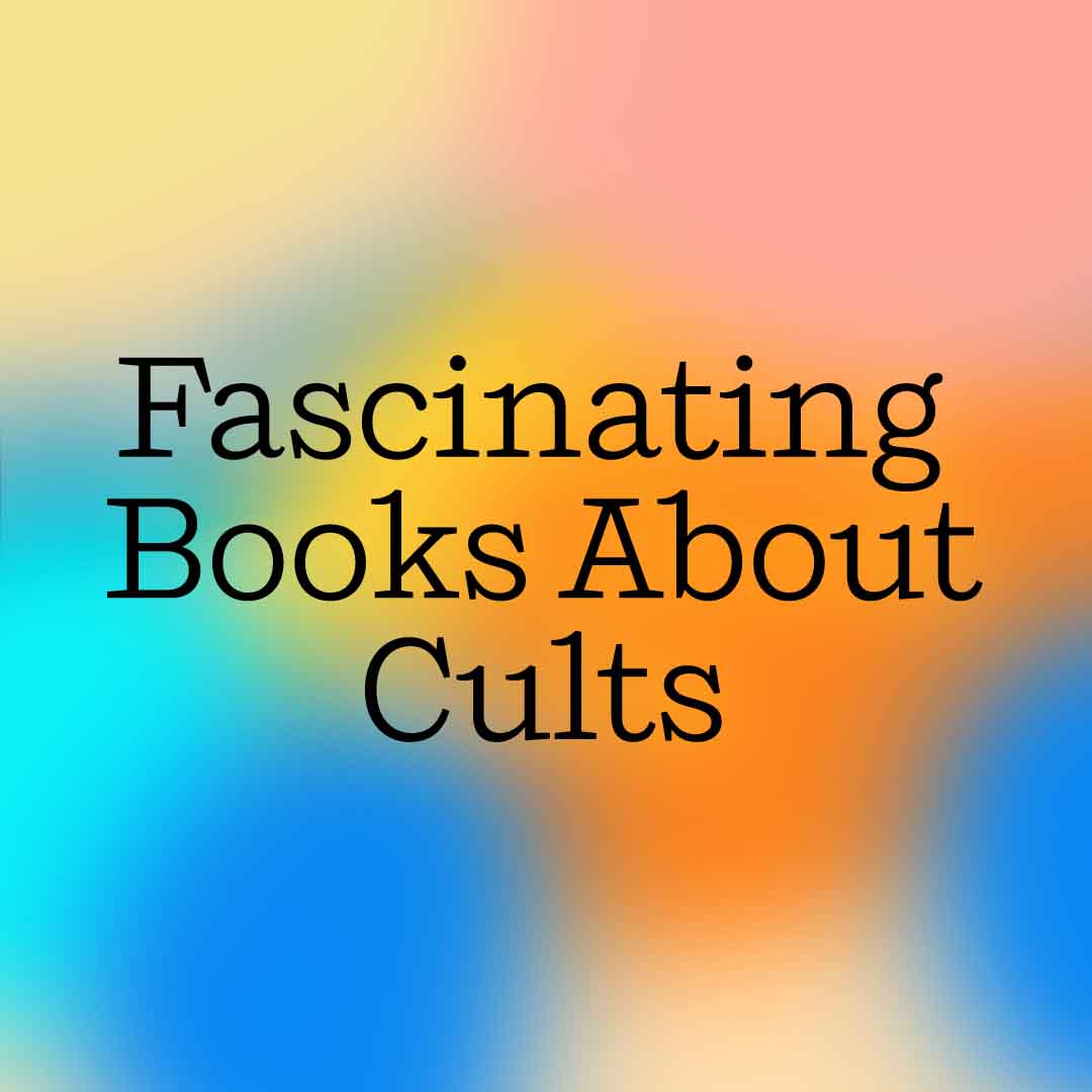 Fascinating Books About Cults