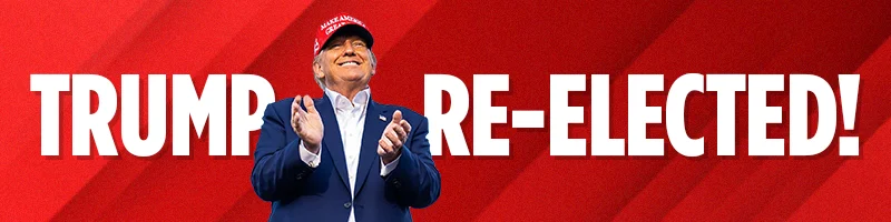 TRUMP RE-ELECTED!
