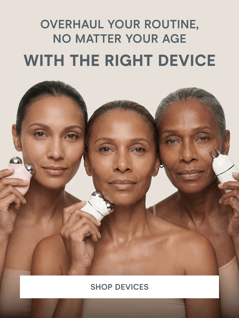 Overhaul Your Routine, No Matter Your Age With the Right Device. Click here to shop devices!