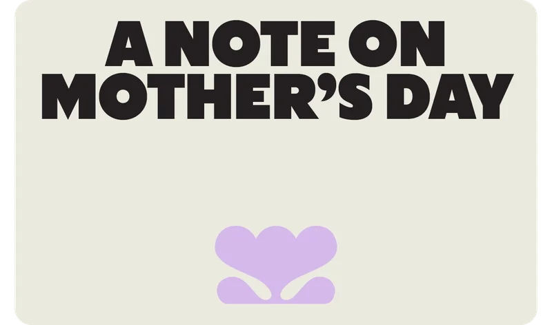 A NOTE ON MOTHER'S DAY