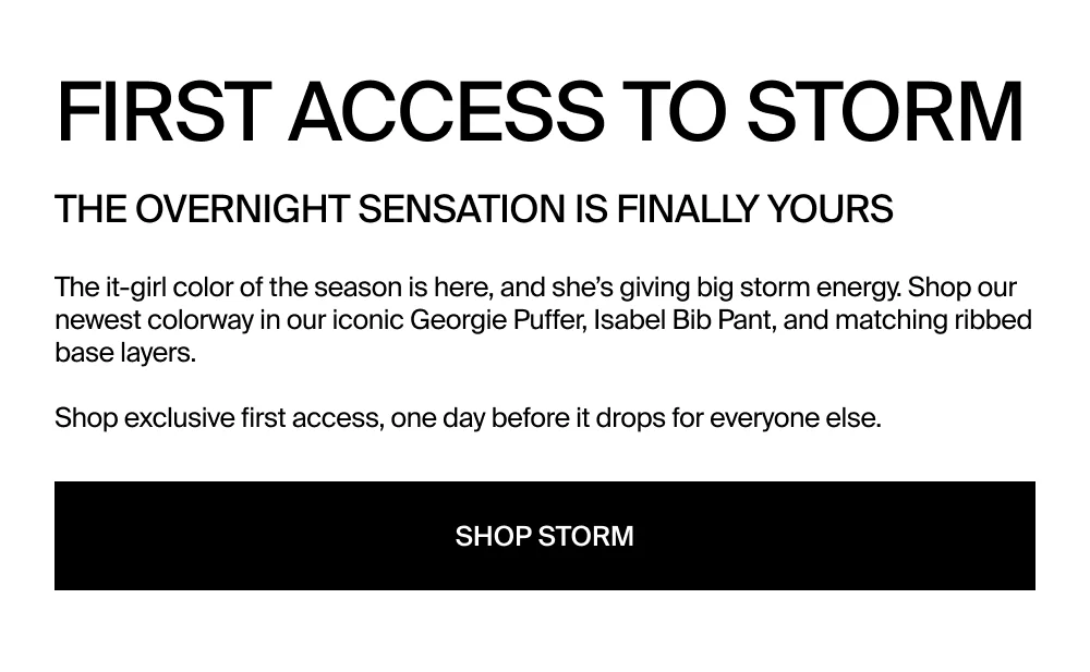 Shop First Access to Storm