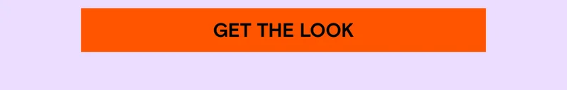 Get the Look.