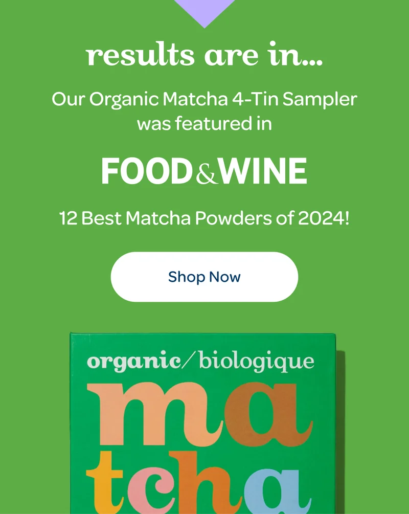 Our Organic Matcha 4-Tin Sampler was featured in Food + Wine’s - Shop now