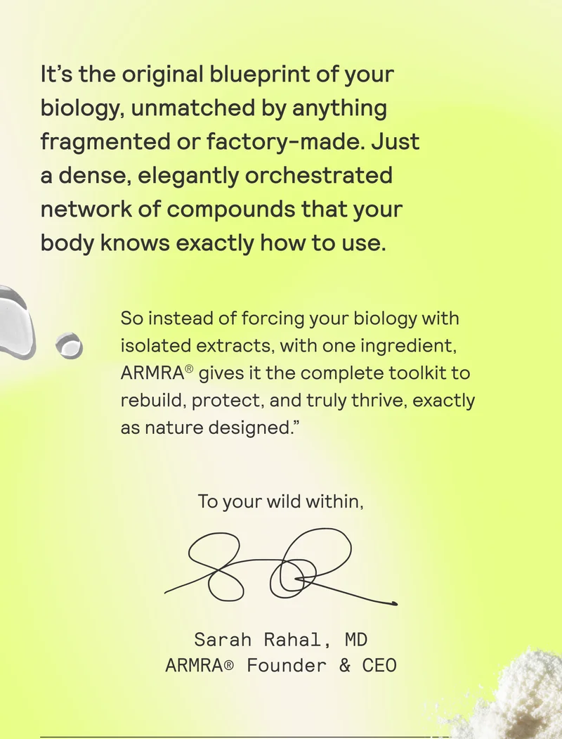 It’s the original blueprint of your biology, unmatched by anything fragmented or factory-made. Just a dense, elegantly orchestrated network of compounds that your body knows exactly how to use.