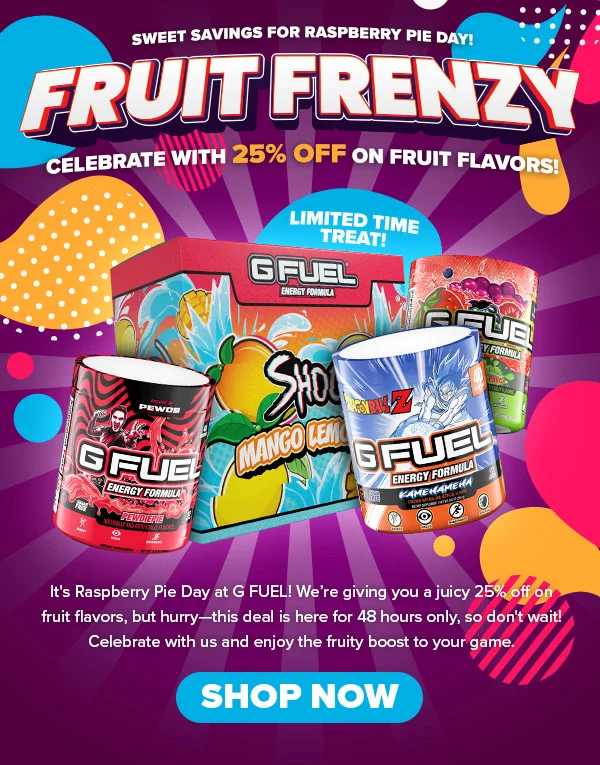 GFUEL-FRUITY FRENZY 25% OFF ON FRUIT FLAVORS!