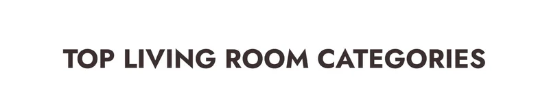 Top Living Room Categories