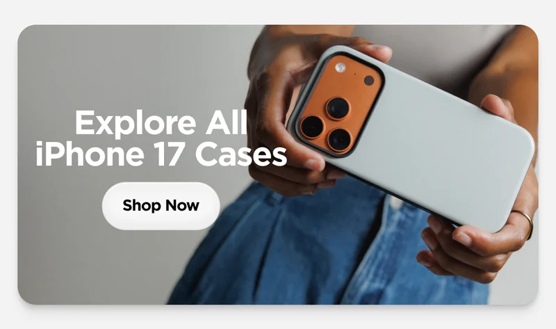 Explore All iPhone 17 Cases. Shop Now.