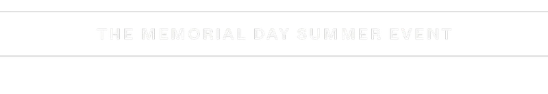 THE MEMORIAL DAY SUMMER EVENT