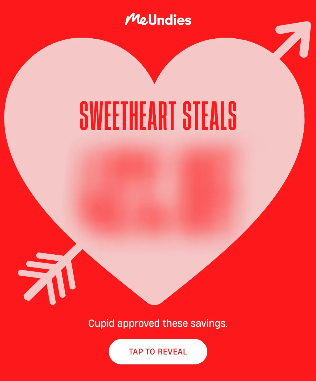 MeUndies | Sweetheart Steals | Cupid approved these savings. | Tap to Reveal