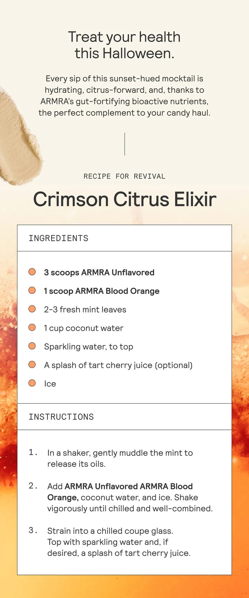 Cream background with orange gradient featuring a recipe titled ‘Crimson Citrus Elixir.’ Includes ingredients like ARMRA Unflavored and ARMRA Blood Orange powders, coconut water, mint, sparkling water, and tart cherry juice. Instructions for mixing and serving a hydrating Halloween-themed mocktail.