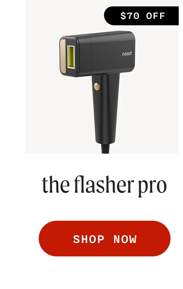 $70 OFF - the flasher pro - SHOP NOW